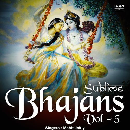 Sublime Bhajans Vol - 5 Mohana MP3 Download